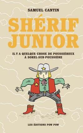 Sherif Junior Vol 1 Il y a quelque chose de po_editions Pow Pow_9782925114116.jpg