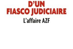Anatomie d'un fiasco judiciaire : l'affaire AZF.jpg
