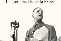 De Gaulle  une certaine idee de la France_Seuil_9782021396317.jpg