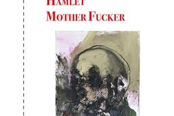 Hamlet mother fucker.jpg