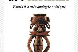 La fin de l'exotisme : essais d'anthropologie critique.jpg