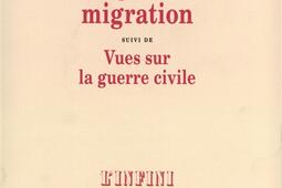 La grande migration. Vues sur la guerre civile.jpg