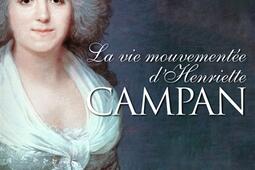 La vie mouvementee dHenriette Campan_Flammarion.jpg