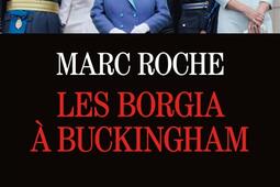 Les Borgia à Buckingham.jpg