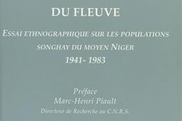 Les hommes et les dieux du fleuve : essai ethnographique sur les populations songhay du Moyen Niger, 1941-1983.jpg