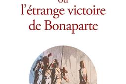 Marengo ou Letrange victoire de Bonaparte_Buchet Chastel_9782283035160.jpg