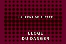 Propositions Vol 2 Eloge du danger_PUF_9782130827023.jpg