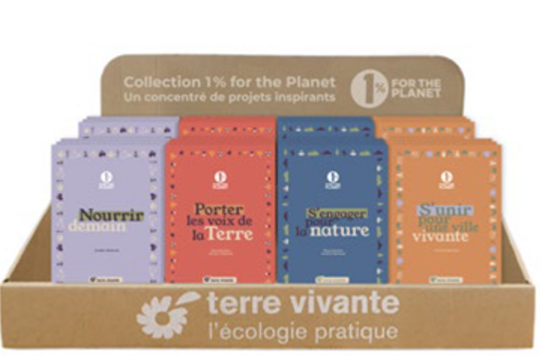 Quatre ouvrages à paraitre dans la nouvelle collection 1% for the Planet des éditions Terre vivante