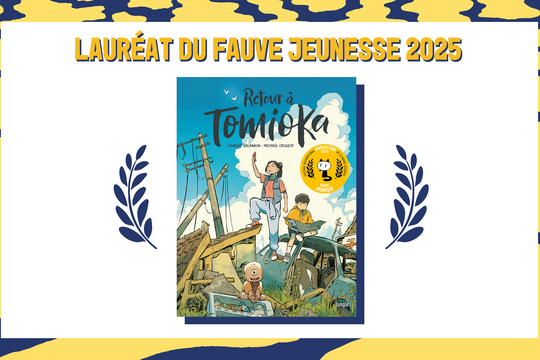 RETOUR À TOMIOKA sacré Fauve jeunesse 2025
