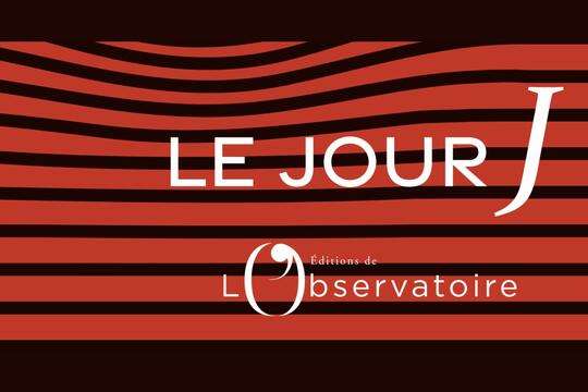 Les Éditions de l’Observatoire lancent la collection « Jour J » le premier titre paraîtra en février 2026