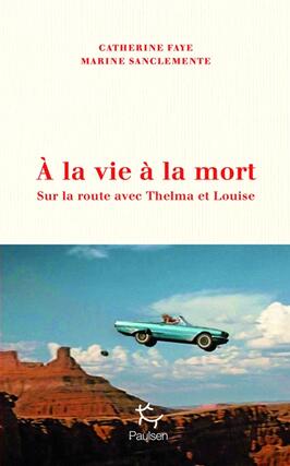 A la vie a la mort  sur la route avec Thelma et _Paulsen_9782375023006.jpg