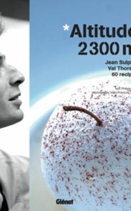 Altitude 2.300 m : Jean Sulpice, Val-Thorens, 60 recipes.jpg