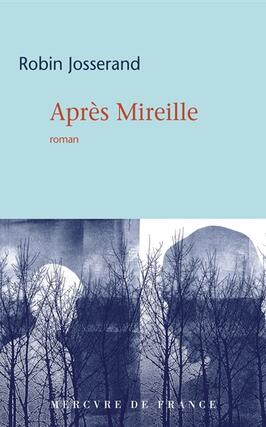 Apres Mireille_Mercure de France_9782715268579.jpg
