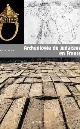 Archéologie du judaïsme en France.jpg