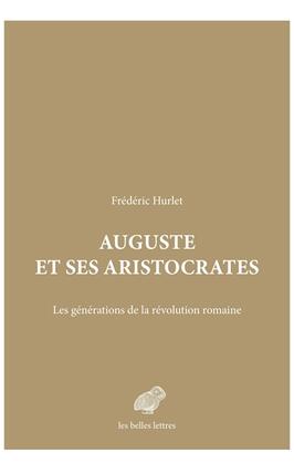 Auguste et ses aristocrates  les generations de_Belles lettres_9782251457536.jpg