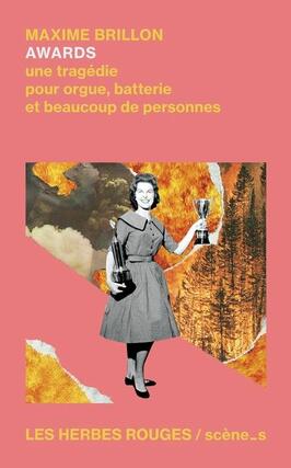 Awards  une tragedie pour orgue batterie et bea_Les Herbes rouges_9782894198827.jpg