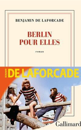 Berlin pour elles_Gallimard_9782073030108.jpg