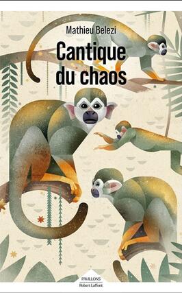 Cantique du chaos_R Laffont_9782221282939.jpg