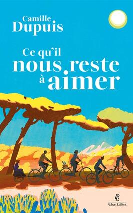 Ce quil nous reste a aimer_R Laffont_9782221285039.jpg