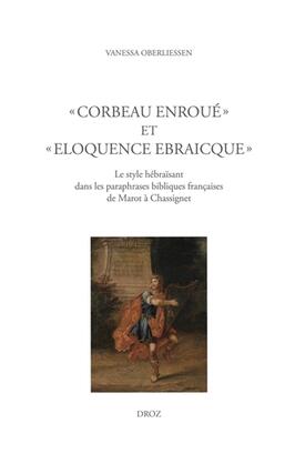 Corbeau enroue et eloquence ebraicque  le style _Droz_9782600065788.jpg