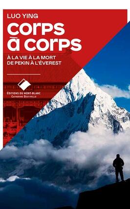 Corps a corps  a la vie a la mort de Pekin a_Editions du MontBlanc_9782365452038.jpg