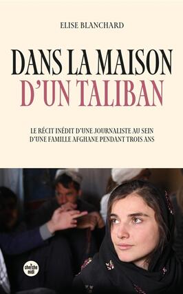 Dans la maison dun taliban  le recit inedit d_Cherche Midi_9782749178912.jpg