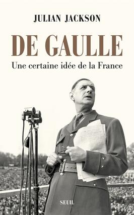De Gaulle : une certaine idée de la France.jpg