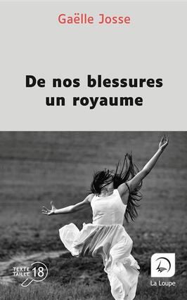 De nos blessures un royaume_Ed de la Loupe_9782382992784.jpg