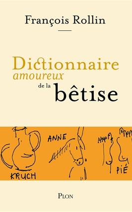 Dictionnaire amoureux de la bêtise.jpg