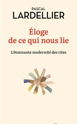 Eloge de ce qui nous lie  letonnante modernite_Ed de lAube_9782815955928.jpg