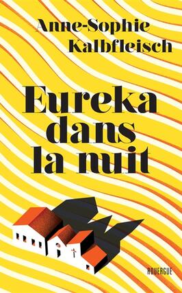 Eureka dans la nuit_Rouergue_9782812626111.jpg