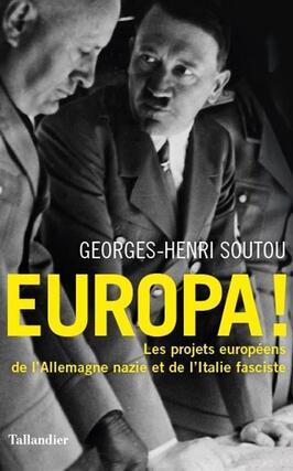 Europa ! : les projets européens de l'Allemagne nazie et de l'Italie fasciste.jpg
