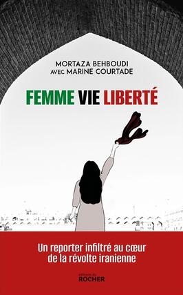 Femme vie liberte  au coeur de la revolte ira_Rocher_9782268109121.jpg