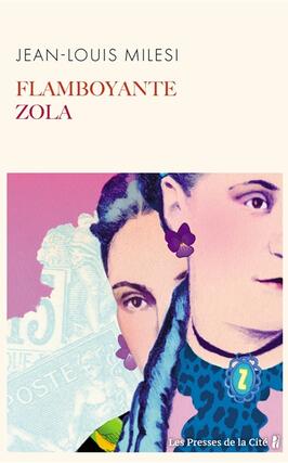 Flamboyante Zola_Presses de la Cite_9782258208865.jpg