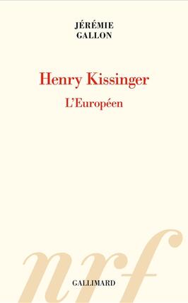 Henry Kissinger : l'Européen.jpg