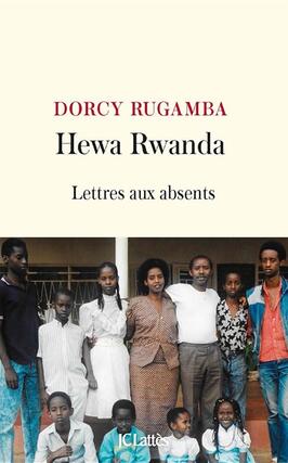 Hewa Rwanda  lettres aux absents_Lattes_9782709672634.jpg