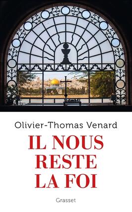Il nous reste la foi_Grasset_9782246838609.jpg