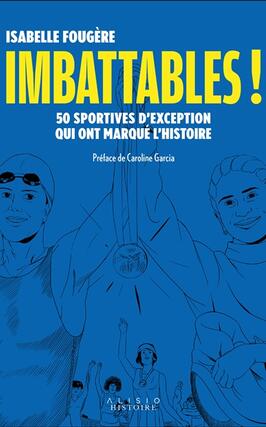 Imbattables   50 sportives dexception qui ont m_Alisio_9782379354045.jpg