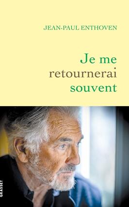 Je me retournerai souvent_Grasset_9782246835967.jpg