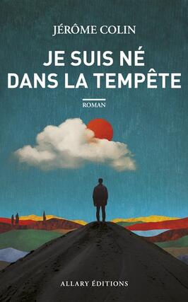 Je suis ne dans la tempete_Allary editions_9782370736208.jpg