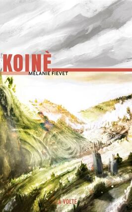Koine ou La conquete du plein_La Volte_9782370492371.jpg