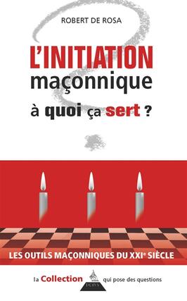 L'initiation maçonnique, à quoi ça sert ?.jpg