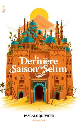 La derniere saison de Selim_Rouergue_9782812625022.jpg