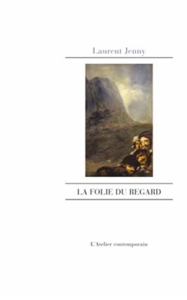 La folie du regard_LAtelier contemporain_9782850351082.jpg
