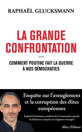 La grande confrontation  comment Poutine fait la _Allary editions_9782370734532.jpg