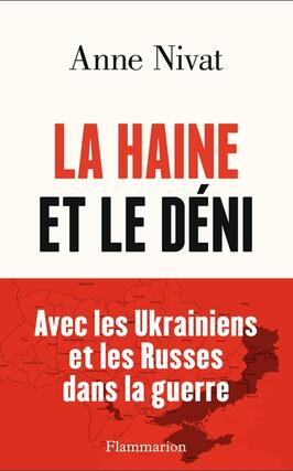 La haine et le deni  avec les Ukrainiens et les _Flammarion_9782080421203.jpg