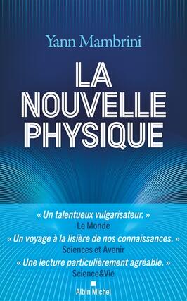 La nouvelle physique  comprendre les lois ultimes_Albin Michel_9782226491657.jpg