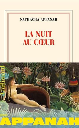 La nuit au coeur_Gallimard_9782073080028.jpg