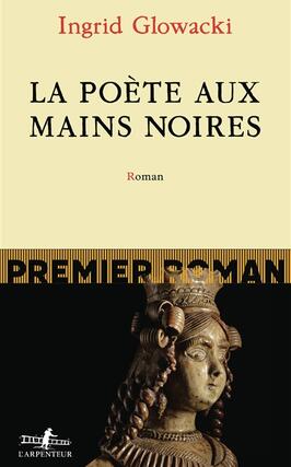 La poete aux mains noires_Gallimard_9782073082664.jpg