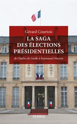 La saga des elections presidentielles  de Charl_Perrin_9782262101565.jpg